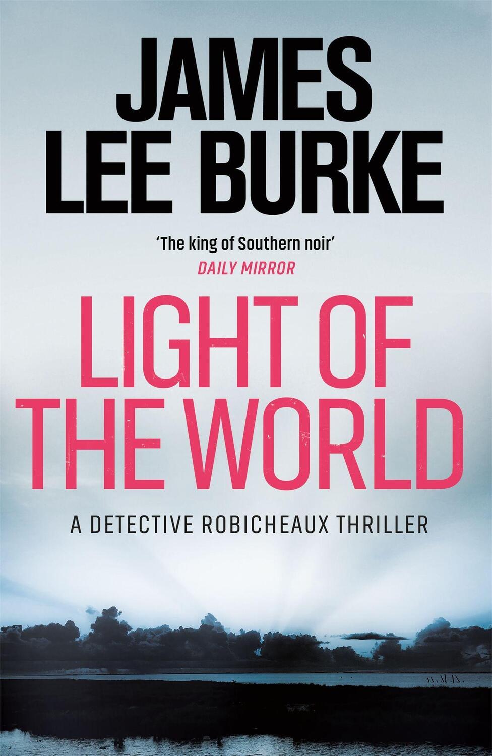 Cover: 9781409128694 | Light of the World | James Lee Burke | Taschenbuch | Dave Robicheaux