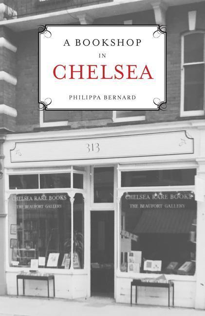 Cover: 9781739164010 | A Bookshop in Chelsea | Philippa Bernard | Buch | 2023