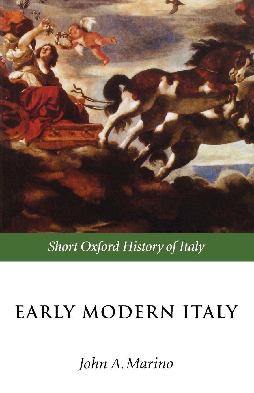 Cover: 9780198700425 | Early Modern Italy | 1550-1796 | John A. Marino | Taschenbuch | 2002