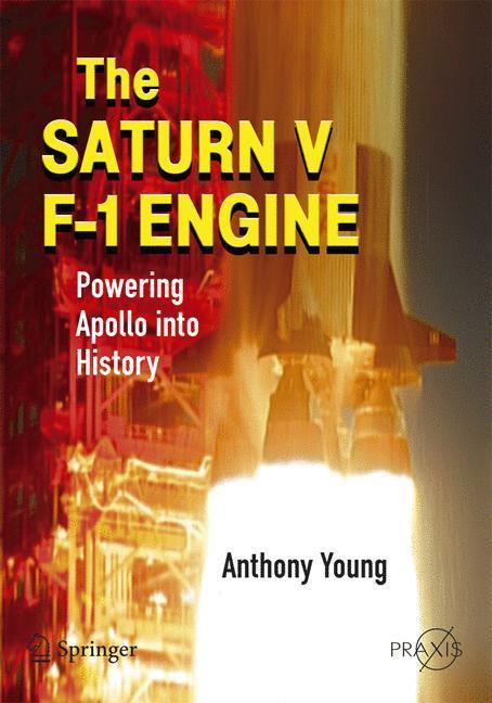 Cover: 9780387096292 | The Saturn V F-1 Engine | Powering Apollo into History