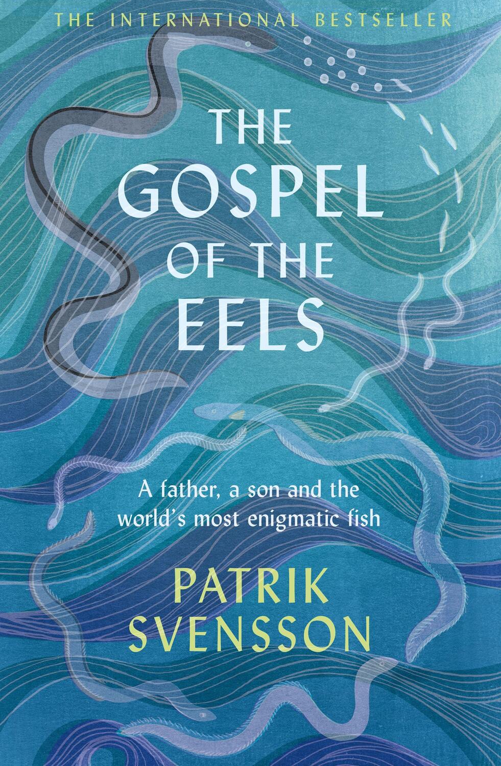 Cover: 9781529030693 | The Gospel of the Eels | Patrik Svensson | Taschenbuch | Englisch