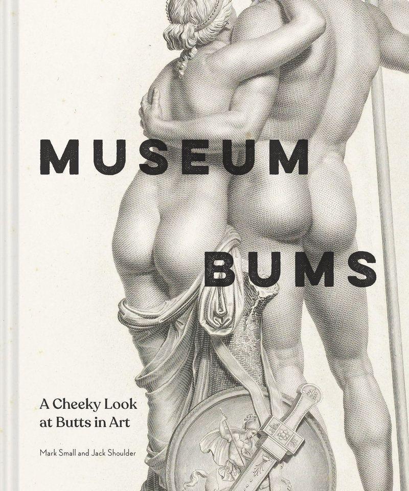 Cover: 9781797218502 | Museum Bums | A Cheeky Look at Butts in Art | Jack Shoulder (u. a.)