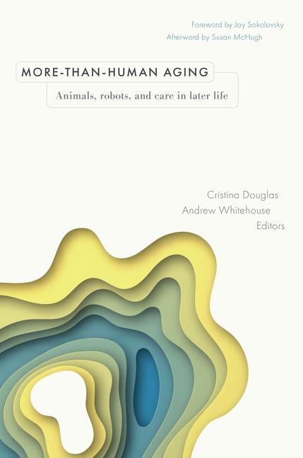 Cover: 9781978840935 | More-Than-Human Aging | Animals, Robots, and Care in Later Life | Buch