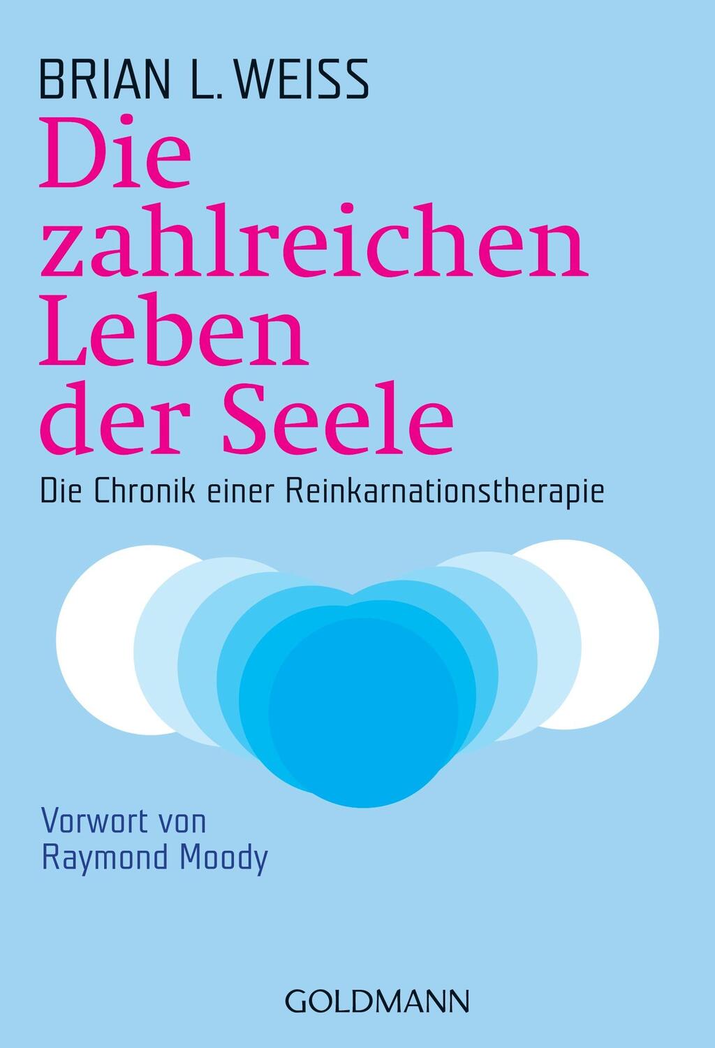 Cover: 9783442217519 | Die zahlreichen Leben der Seele | Brian L. Weiss | Taschenbuch | 2005