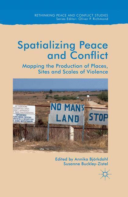 Cover: 9781349715534 | Spatialising Peace and Conflict | Susanne Buckley-Zistel (u. a.) | XIV