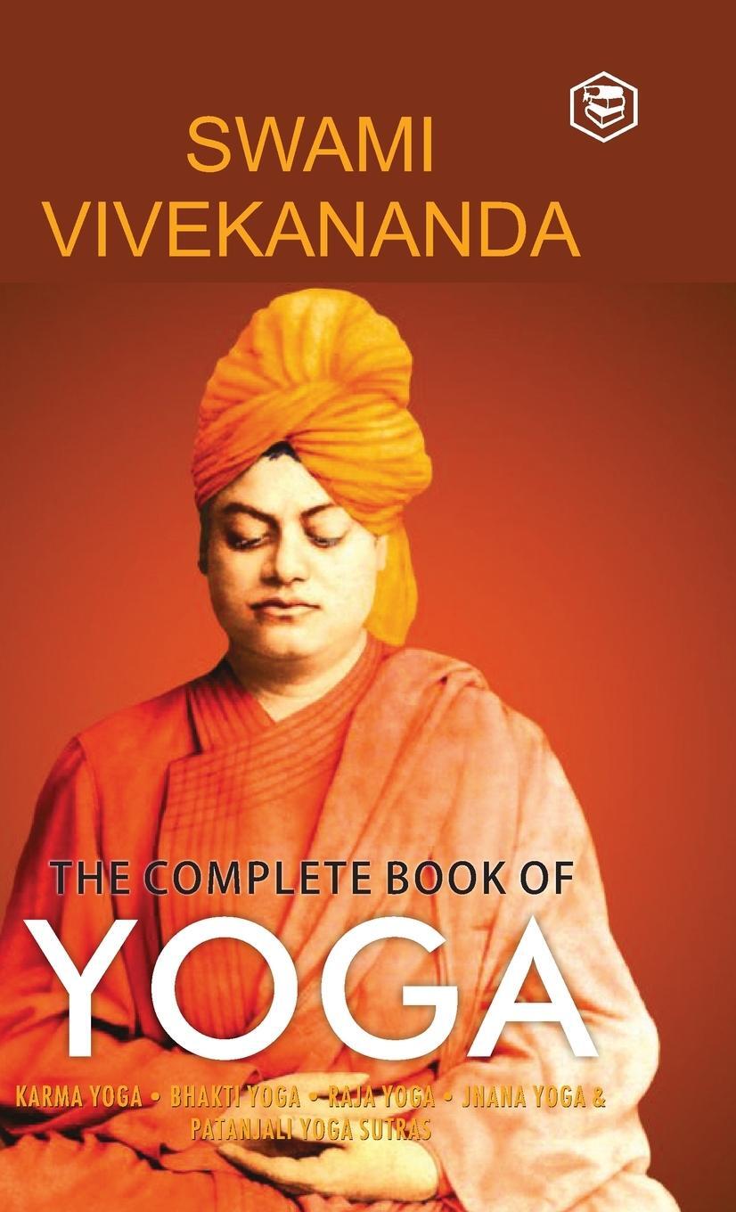 Cover: 9789391560867 | The Complete Book of Yoga | Swami Vivekananda | Buch | Englisch | 2022