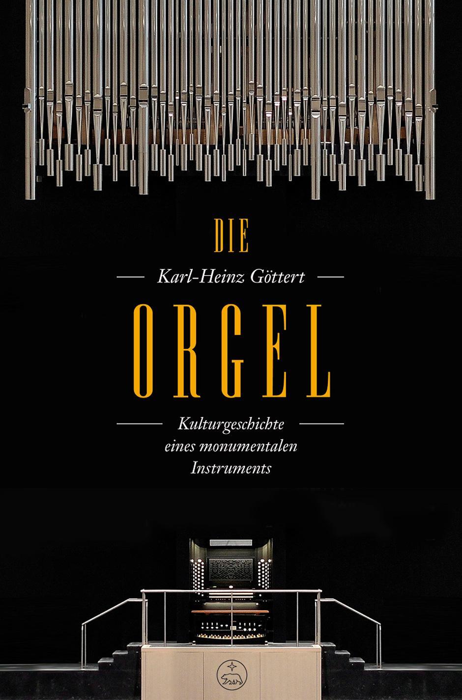 Cover: 9783761824115 | Die Orgel | Kulturgeschichte eines monumentalen Instruments | Göttert