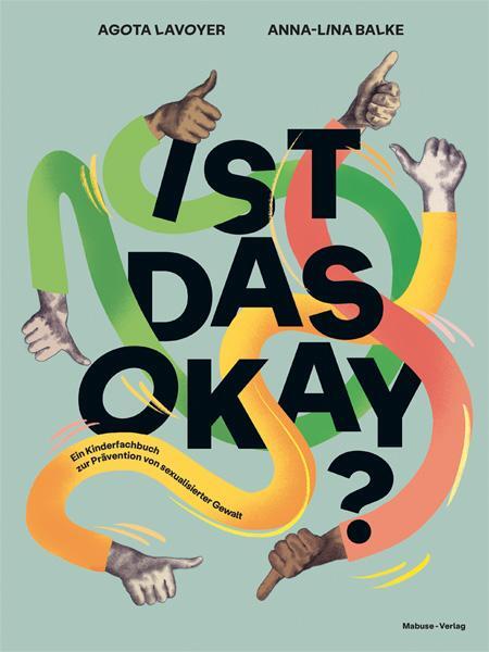 Cover: 9783863216214 | Ist das okay? | Agota Lavoyer | Buch | 73 S. | Deutsch | 2022 | Mabuse