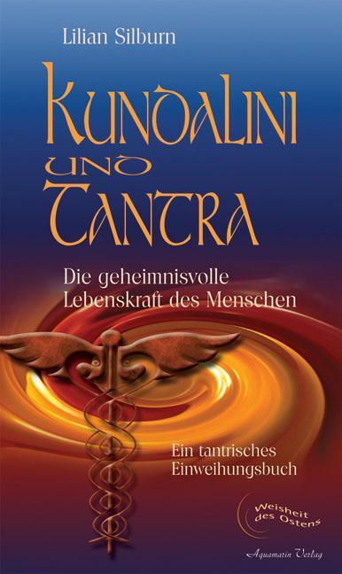 Cover: 9783894273033 | Kundalini und Tantra | Lilian Silburn | Buch | Deutsch | 2005
