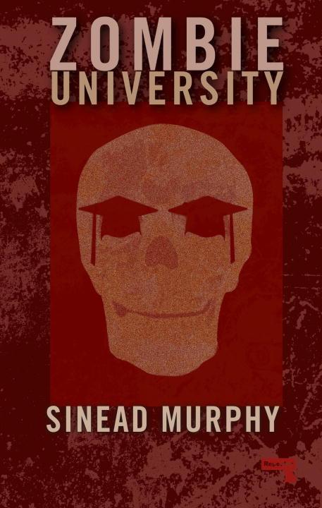 Cover: 9781910924518 | Zombie University: Thinking Under Control | Sinead Murphy | Buch