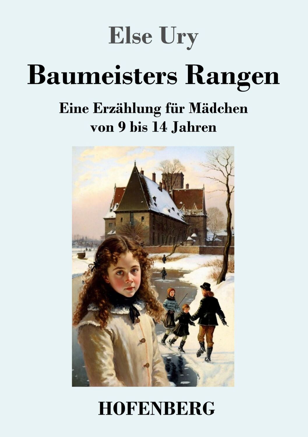 Cover: 9783743746701 | Baumeisters Rangen | Eine Erzählung für Mädchen von 9 bis 14 Jahren