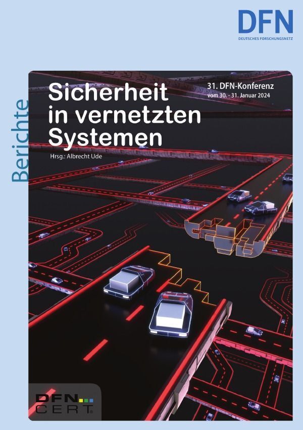Cover: 9783758457555 | Sicherheit in vernetzten Systemen | 31. DFN-Konferenz. DE | Buch