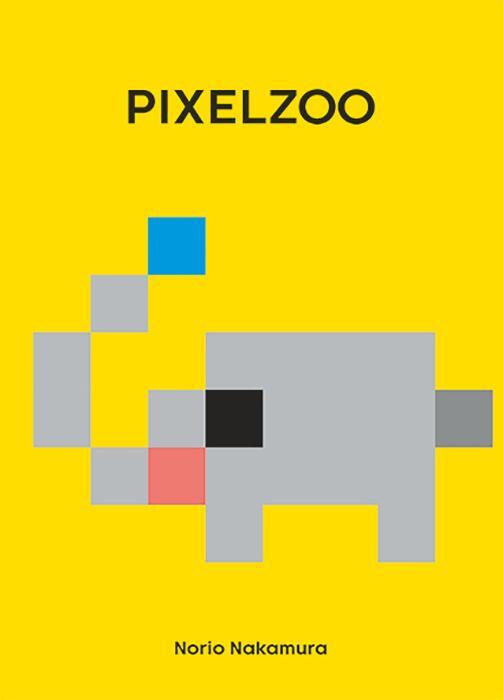 Cover: 9783946986041 | PIXELZOO | Norio Nakamura | Buch | Deutsch | 2018 | Edition Bracklo