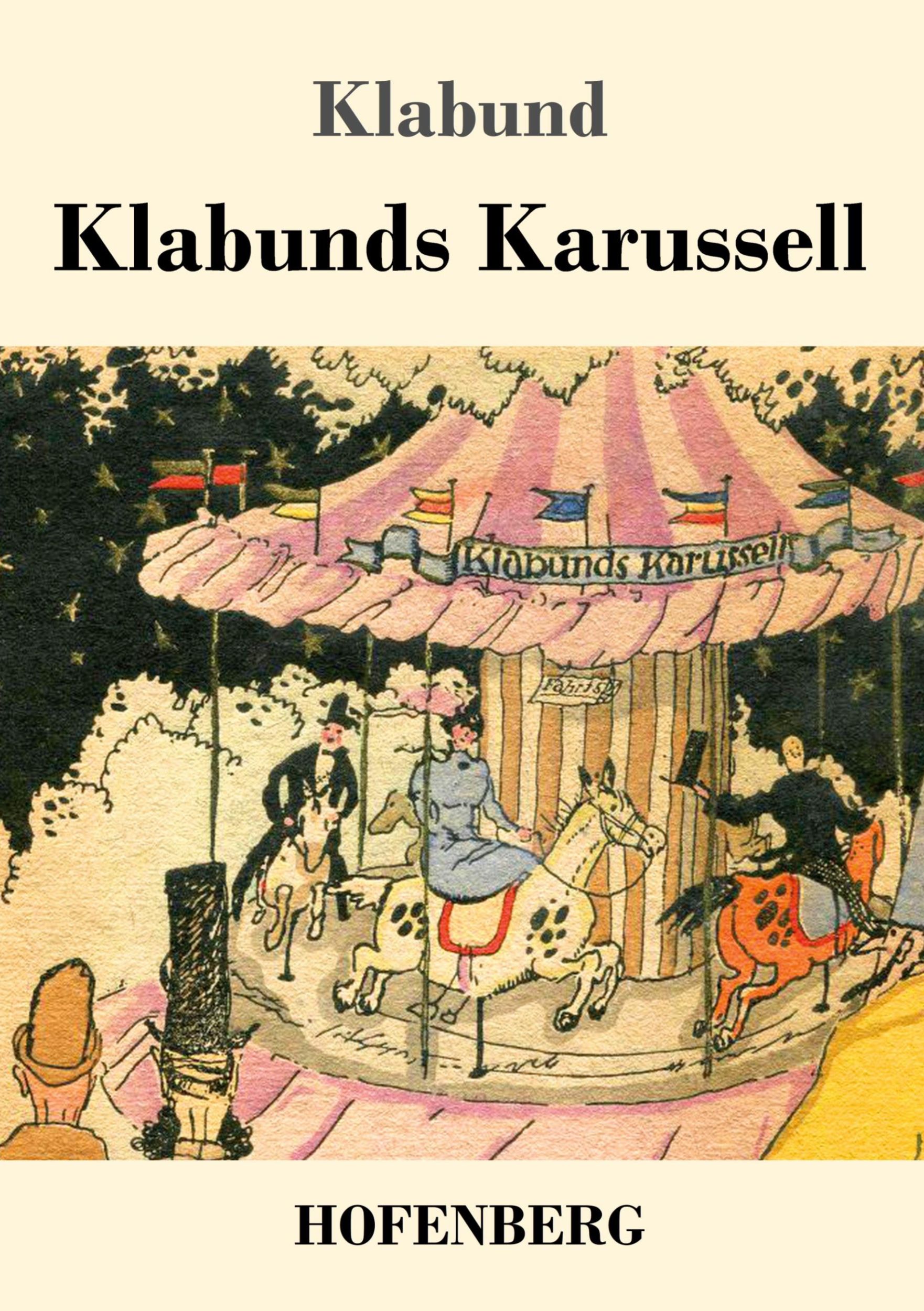 Cover: 9783743737228 | Klabunds Karussell | Klabund | Taschenbuch | Paperback | 88 S. | 2020