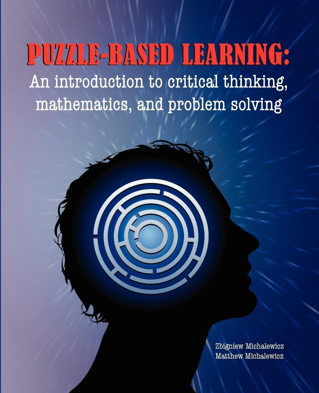 Cover: 9781876462635 | Puzzle-based Learning | Z. Michalewicz (u. a.) | Taschenbuch | 2008