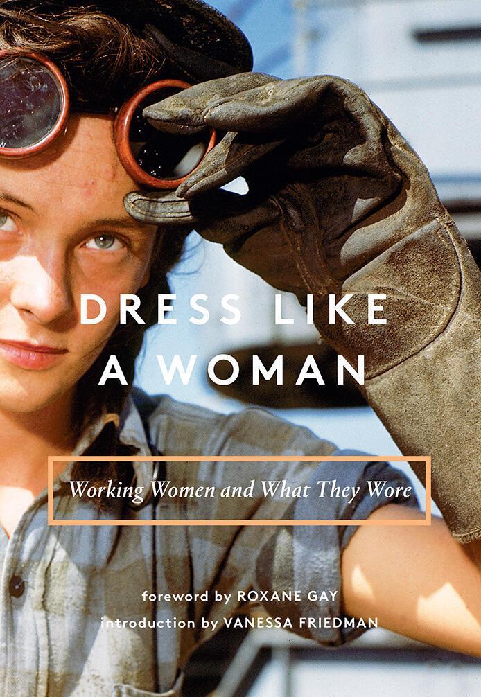 Cover: 9781419729928 | Dress Like a Woman | Working Women and What They Wore | Books (u. a.)