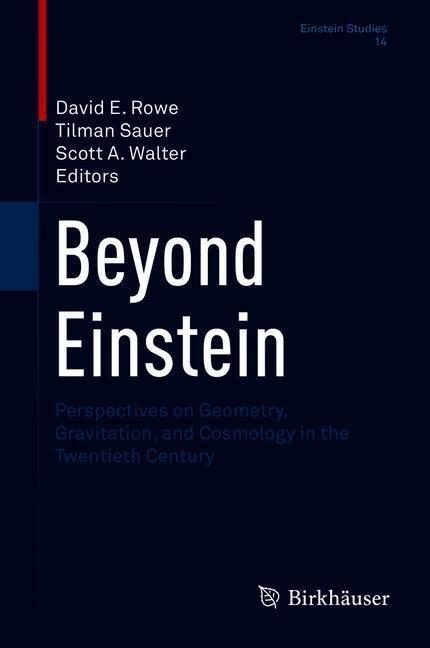 Cover: 9781493977062 | Beyond Einstein | David E. Rowe (u. a.) | Buch | Einstein Studies