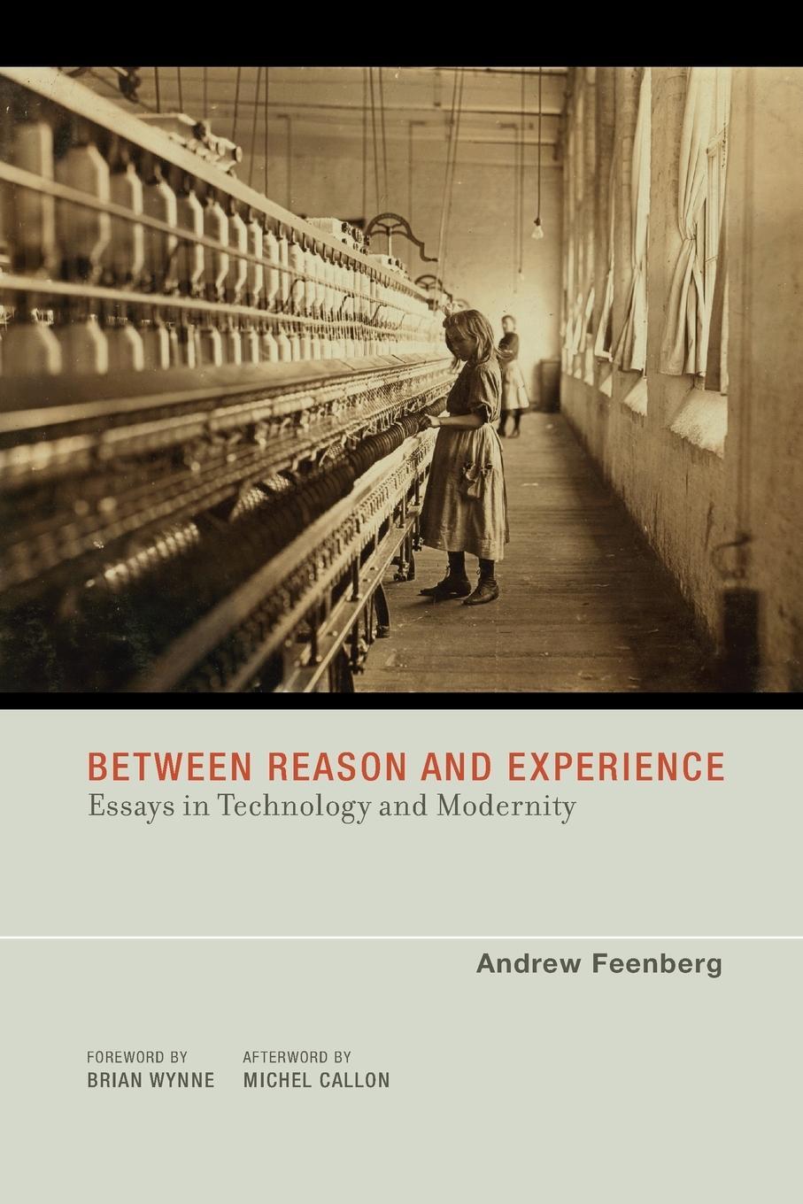 Cover: 9780262514255 | Between Reason and Experience | Essays in Technology and Modernity
