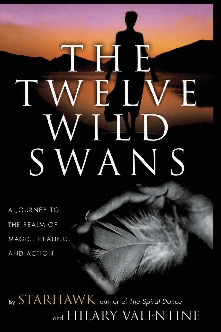 Cover: 9780062516695 | Twelve Wild Swans, The | Starhawk | Taschenbuch | Paperback | Englisch