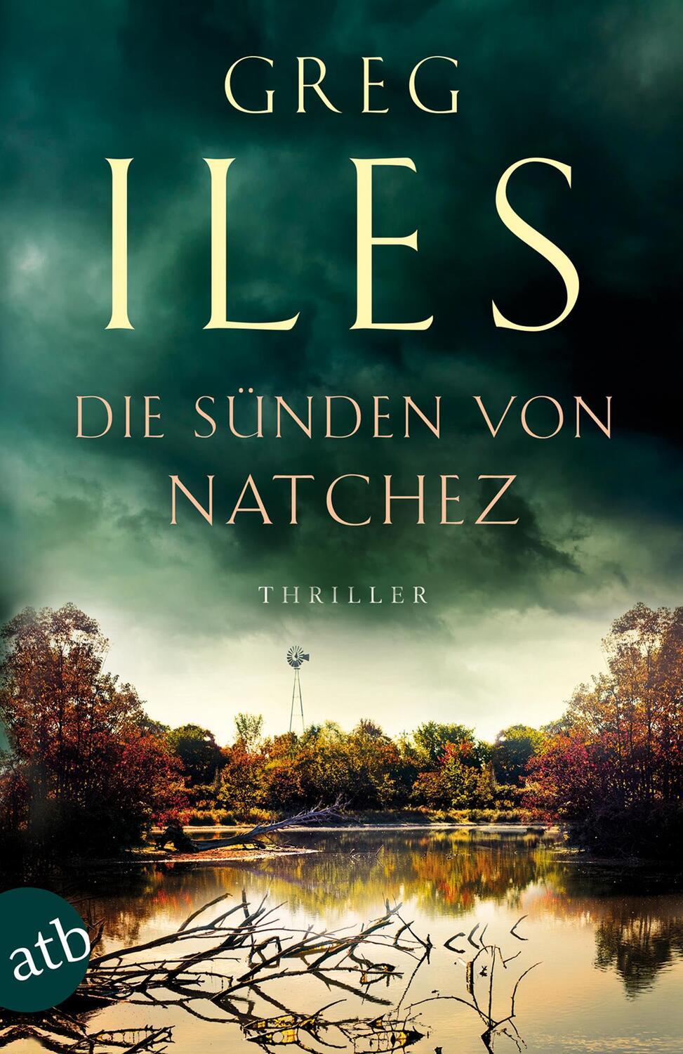 Cover: 9783746636085 | Die Sünden von Natchez | Thriller | Greg Iles | Taschenbuch | Deutsch