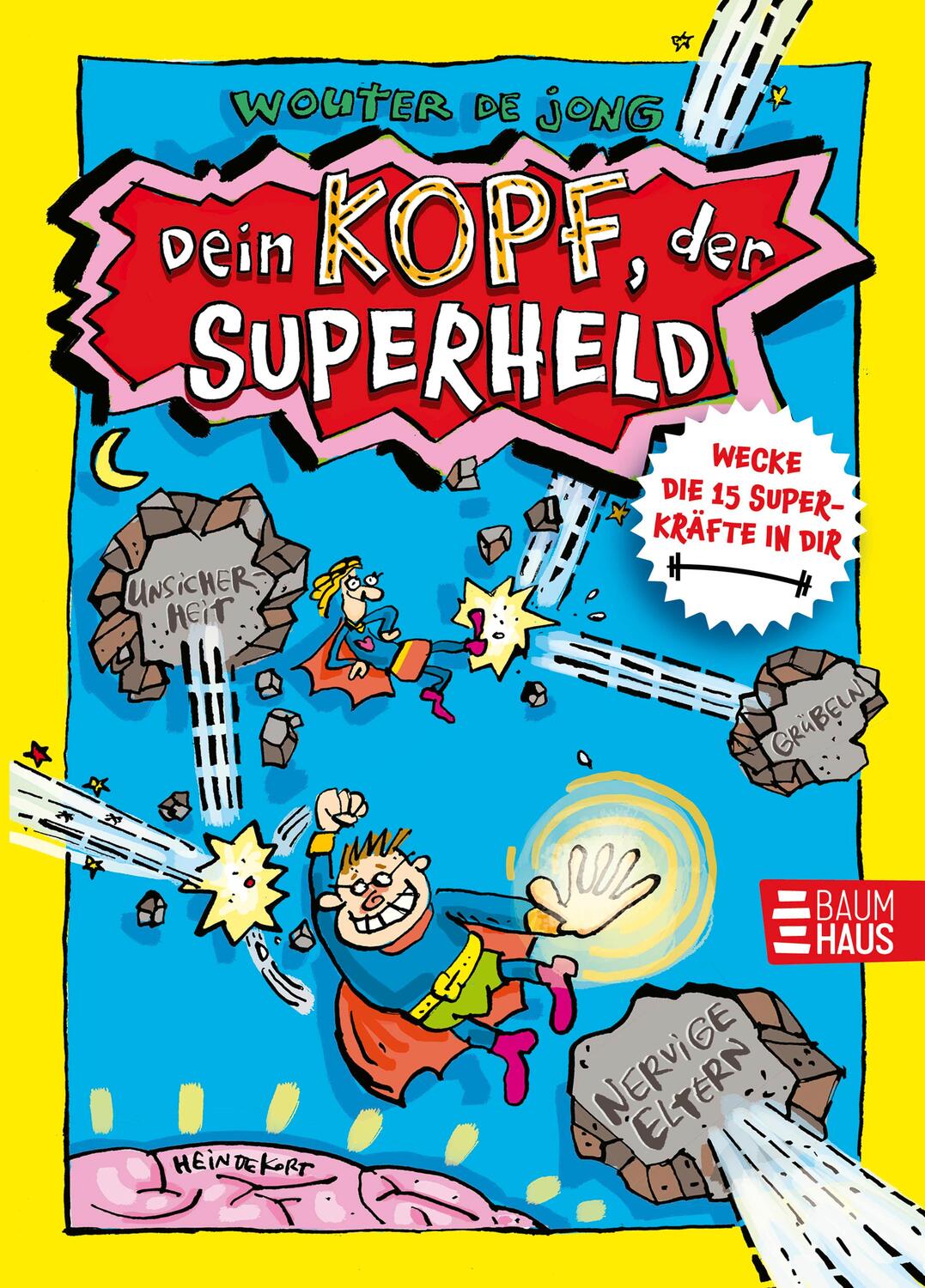 Cover: 9783833908088 | Dein Kopf, der Superheld - Wecke die 15 Superkräfte in dir | Jong