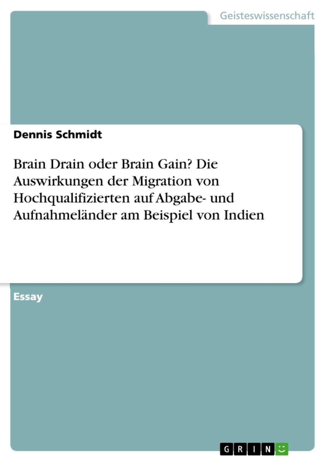 Cover: 9783668785977 | Brain Drain oder Brain Gain? Die Auswirkungen der Migration von...