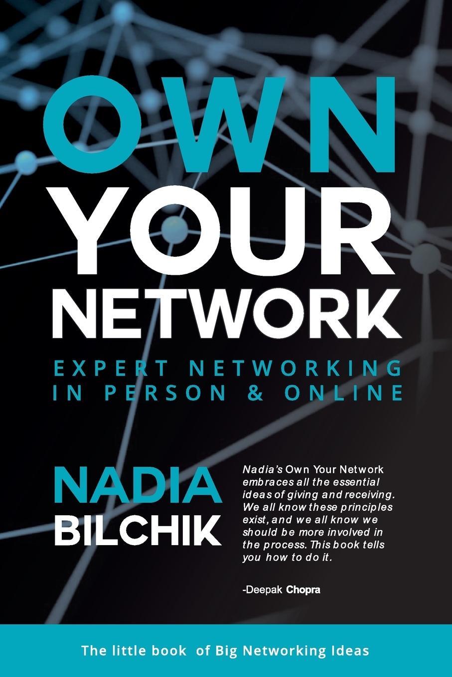 Cover: 9780988501331 | OWN YOUR NETWORK | EXPERT NETWORKING IN PERSON &amp; ONLINE | Bilchik