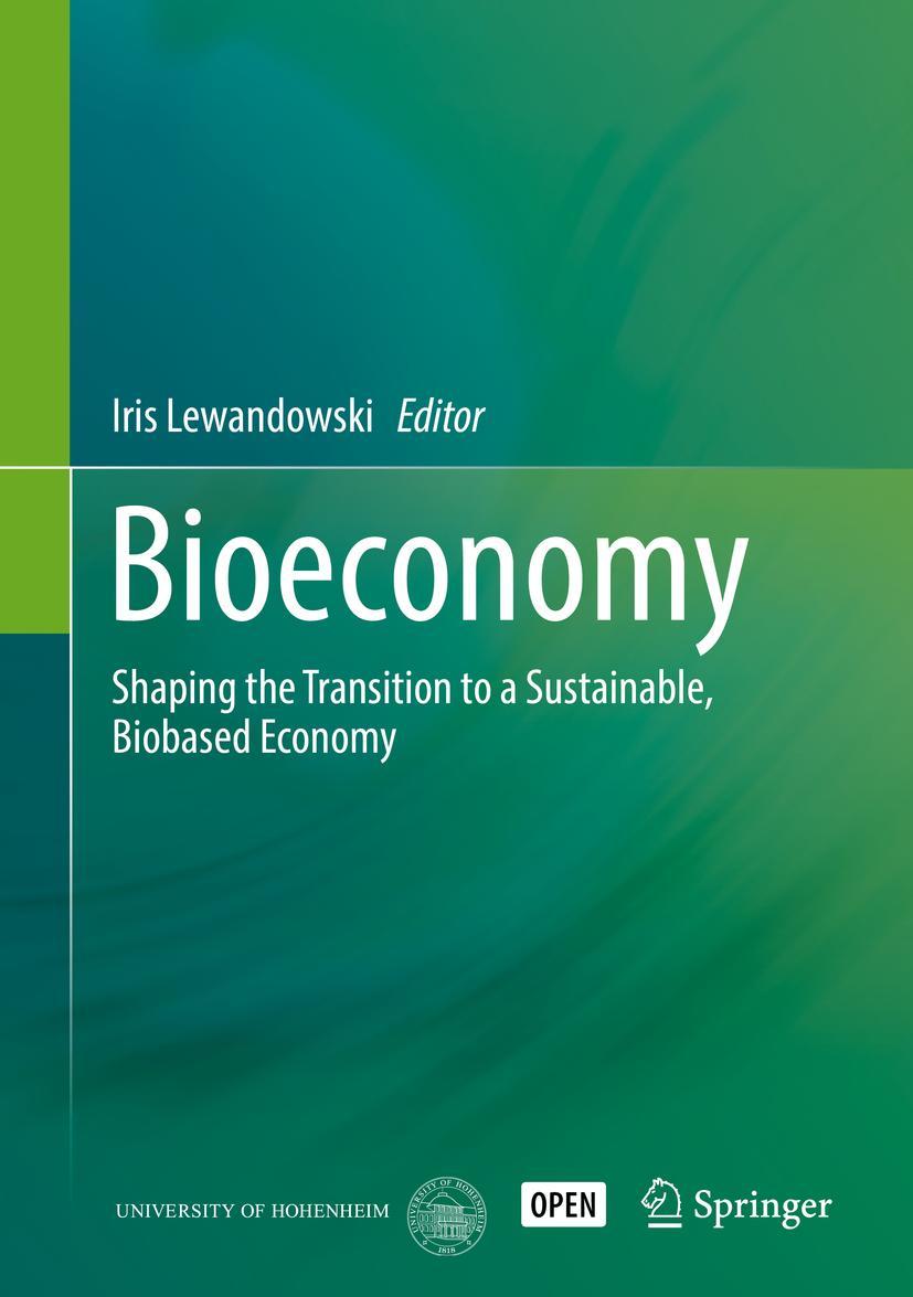 Cover: 9783319681511 | Bioeconomy | Shaping the Transition to a Sustainable, Biobased Economy