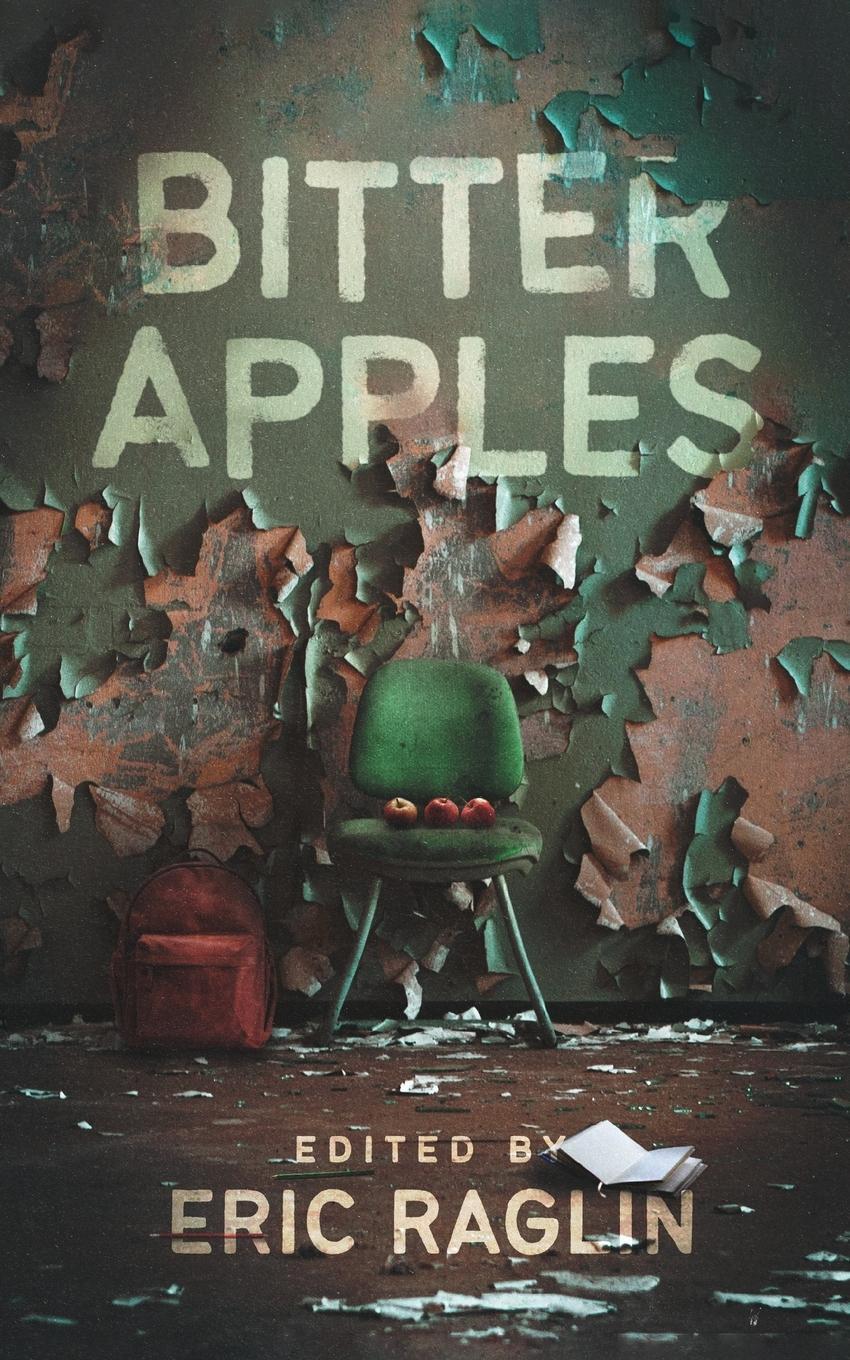 Cover: 9781736953280 | Bitter Apples | Eric Raglin | Taschenbuch | Paperback | Englisch