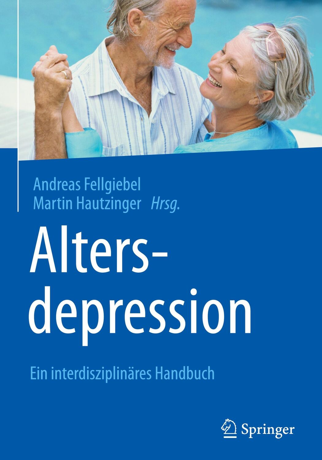 Cover: 9783662536964 | Altersdepression | Ein interdisziplinäres Handbuch | Buch | xxi | 2017