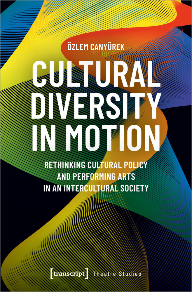 Cover: 9783837660173 | Cultural Diversity in Motion | Özlem Canyürek | Taschenbuch | 284 S.