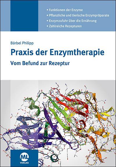 Cover: 9783964744142 | Praxis der Enzymtherapie | Vom Befund zur Rezeptur | Philipp Bärbel