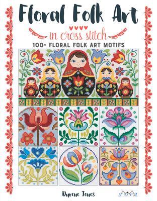 Cover: 9786057834157 | Floral Folk Art in Cross Stitch | D. Jones | Taschenbuch | Englisch