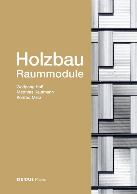 Cover: 9783955534363 | Holzbau - Raummodule | Raster versus Vielschichtigkeit | Huß (u. a.)