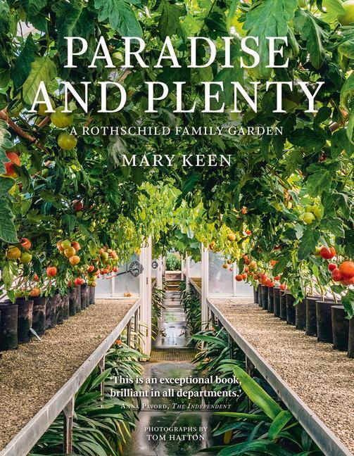 Cover: 9781910258750 | Paradise and Plenty | A Rothschild Family Garden | Mary Keen | Buch