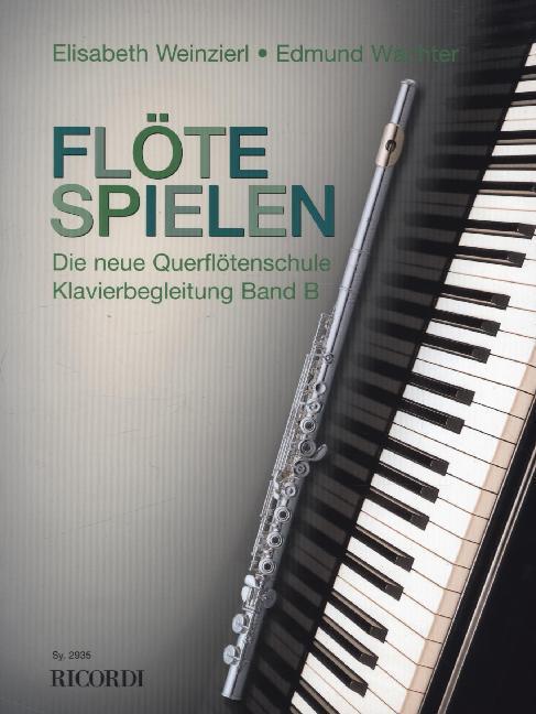 Cover: 9790204229352 | Flöte Spielen, Band B, Klavierbegleitungen | Die neue Querflötenschule