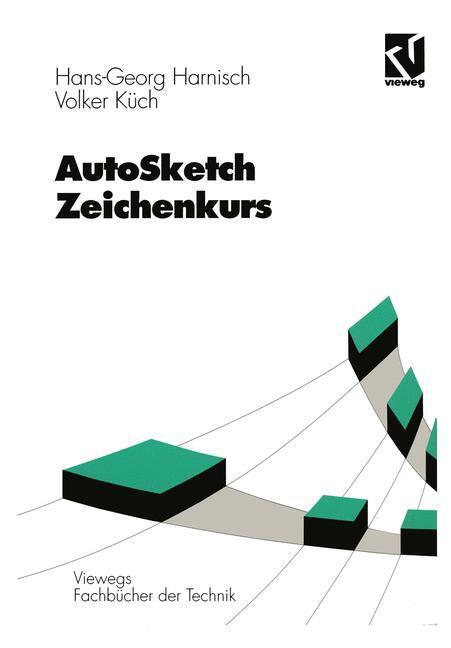 Cover: 9783528049393 | AutoSketch - Zeichenkurs | Volker Küch (u. a.) | Taschenbuch | viii