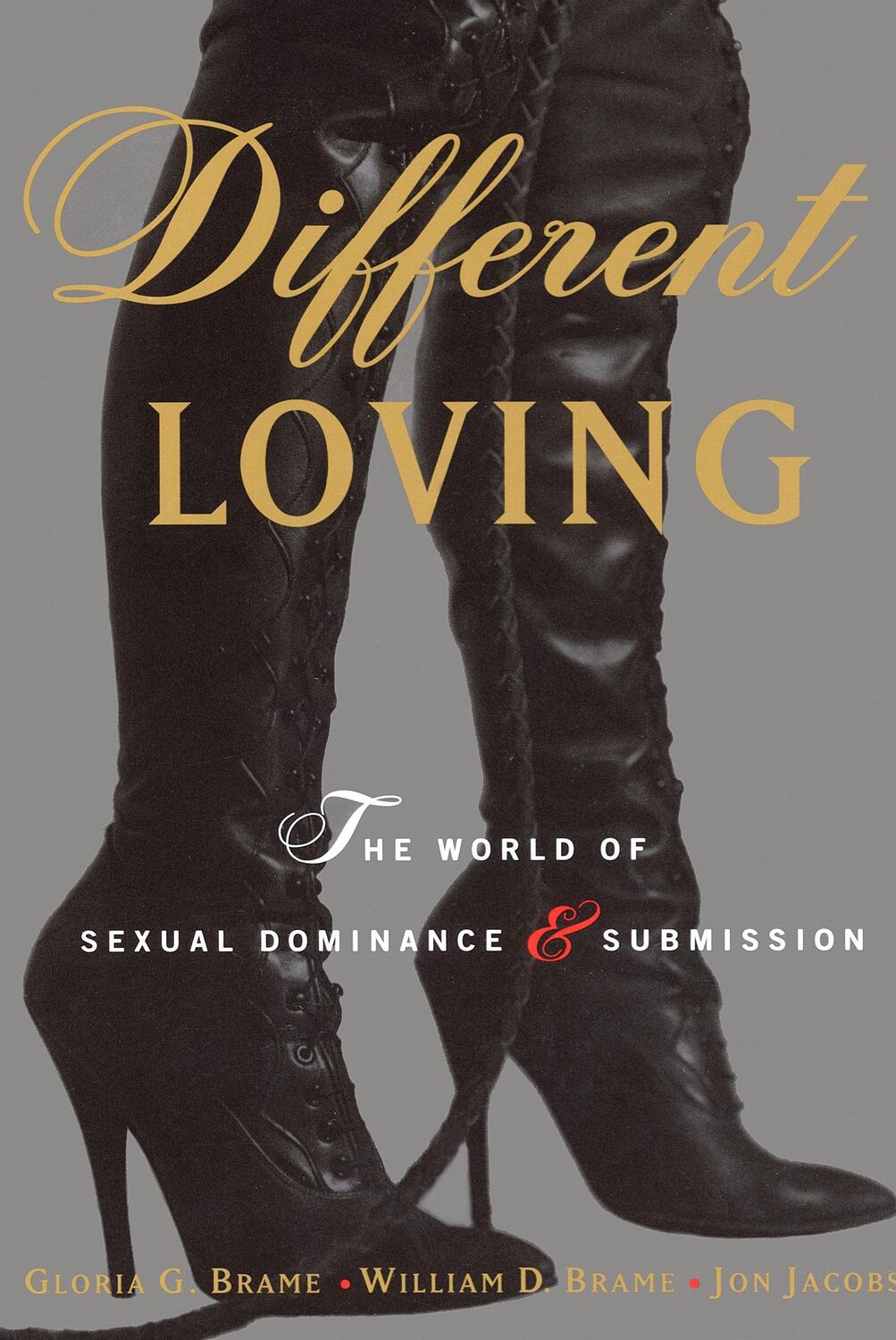 Cover: 9780679769569 | Different Loving: A Complete Exploration of the World of Sexual...