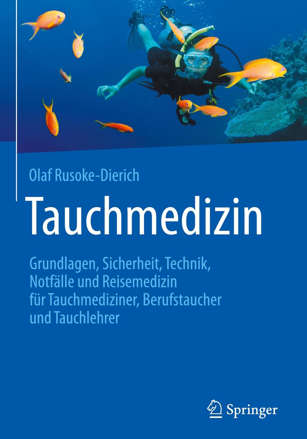 Cover: 9783662498538 | Tauchmedizin | Olaf Rusoke-Dierich | Buch | xv | Deutsch | 2017