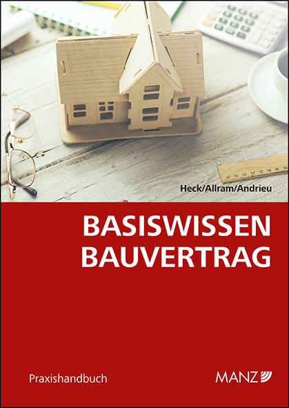 Cover: 9783214025359 | Basiswissen Bauvertrag | Detlef Heck (u. a.) | Taschenbuch