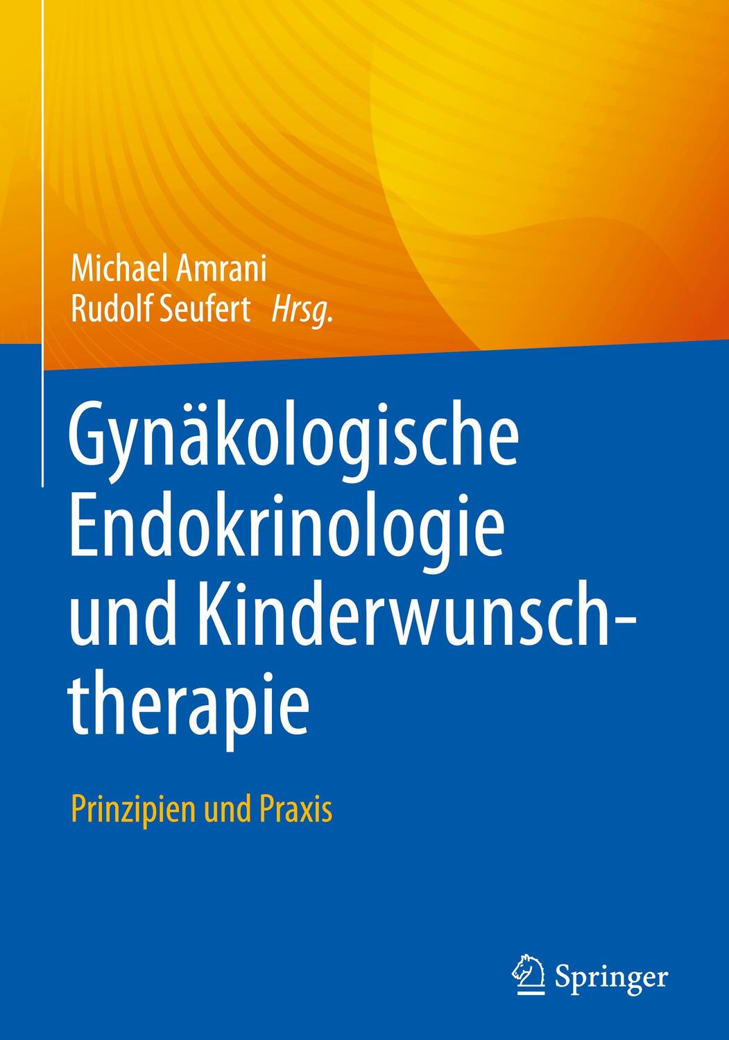 Cover: 9783662653708 | Gynäkologische Endokrinologie und Kinderwunschtherapie | Buch | xvi