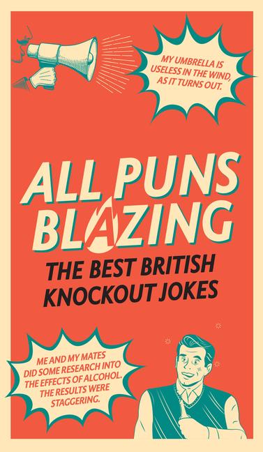 Cover: 9781529109313 | All Puns Blazing | The Best British Knockout Jokes | Geoff Rowe | Buch