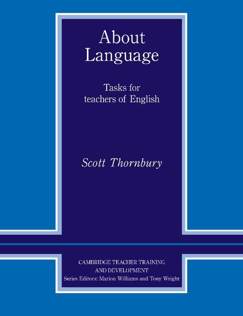 Cover: 9780521427203 | About Language | Tasks for Teachers of English | Scott Thornbury