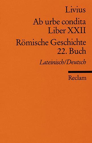Cover: 9783150180129 | Ab urbe condita. Liber XXII / Römische Geschichte. 22. Buch | Livius