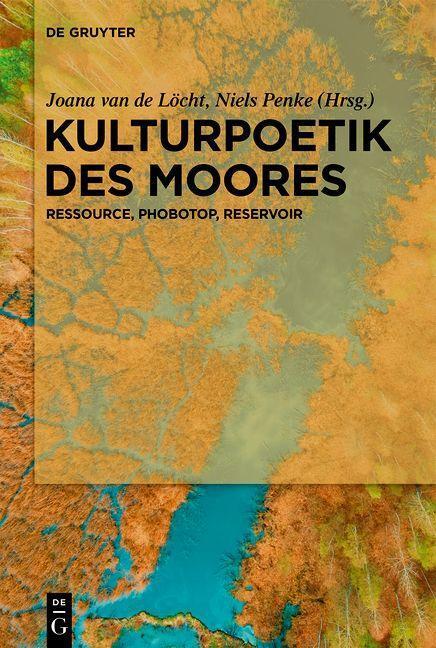 Cover: 9783110786644 | Kulturpoetik des Moores | Ressource, Phobotop, Reservoir | Buch | 2023