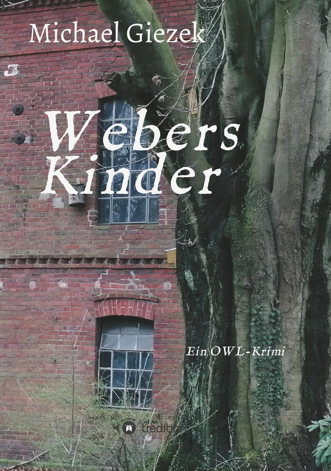 Cover: 9783749777365 | Webers Kinder | Ein OWL-Krimi | Michael Giezek | Taschenbuch