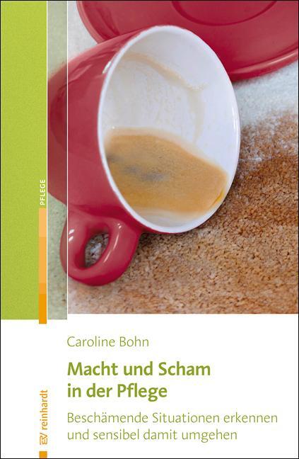 Cover: 9783497025107 | Macht und Scham in der Pflege | Caroline Bohn | Taschenbuch | Deutsch