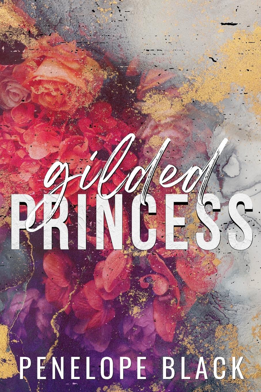 Cover: 9781958684092 | Gilded Princess - Special Edition | Penelope Black | Taschenbuch