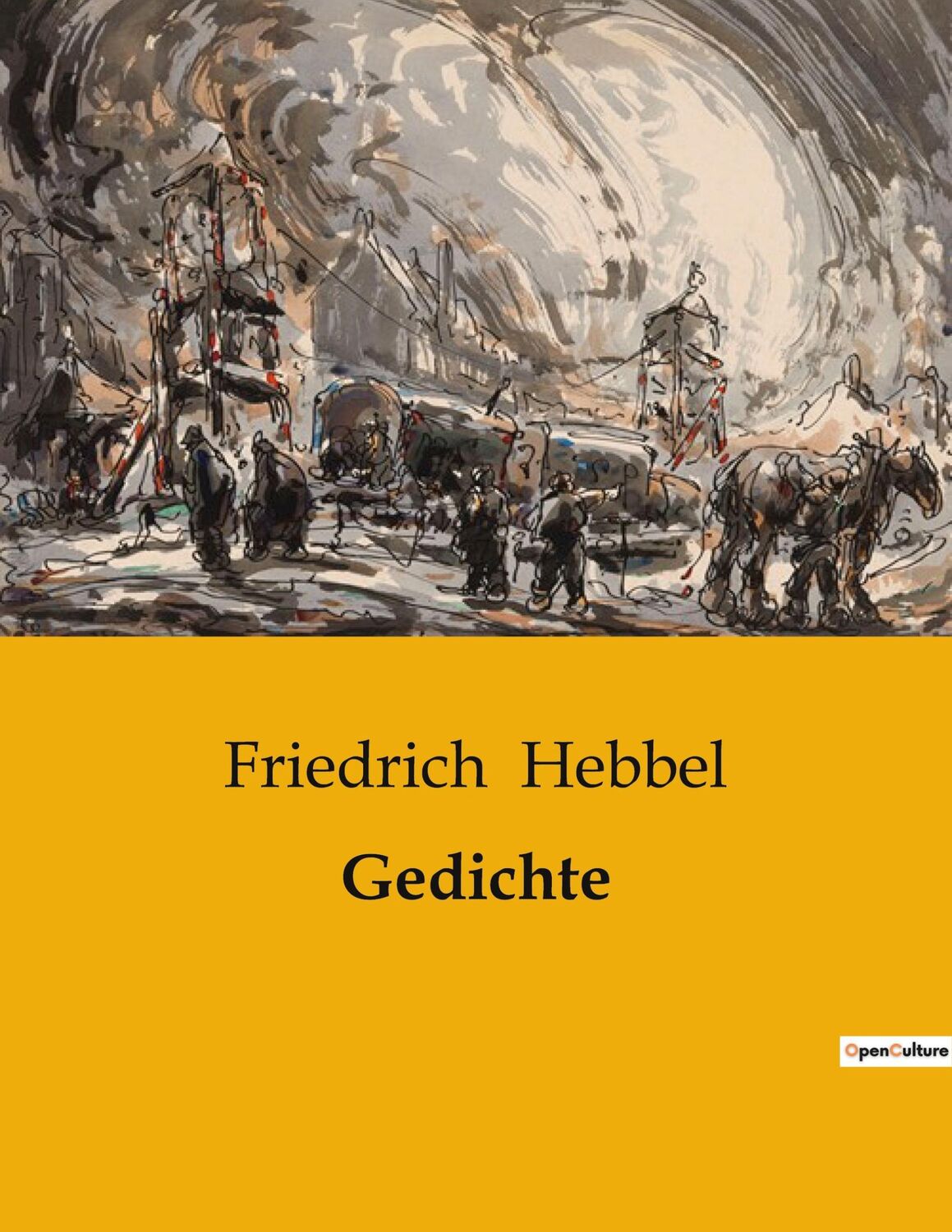 Cover: 9791041902989 | Gedichte | Friedrich Hebbel | Taschenbuch | Paperback | 430 S. | 2023