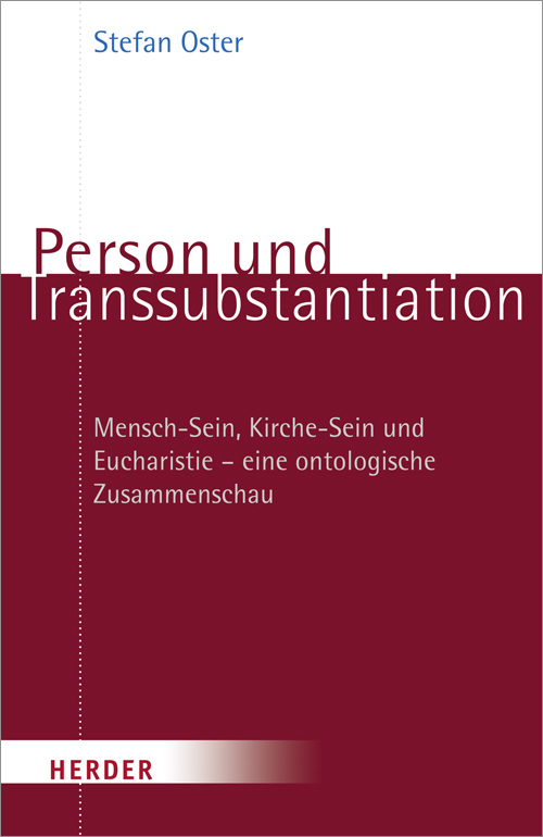 Cover: 9783451322921 | Person und Transsubstantiation | Stefan Oster | Taschenbuch | 678 S.